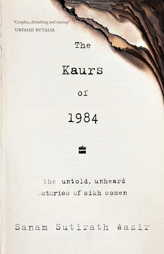 Image of Kaurs Of 1984: The Untold, Unheard Stories of Sikh Women
