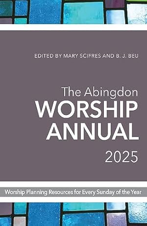 Book cover The Abingdon Worship Annual 2025