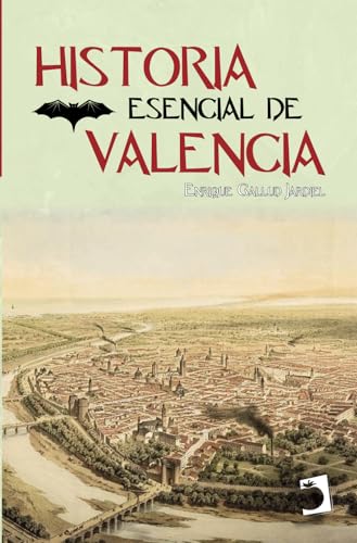 Historia esencial de Valencia: 1 (Llibres Acadèmics)