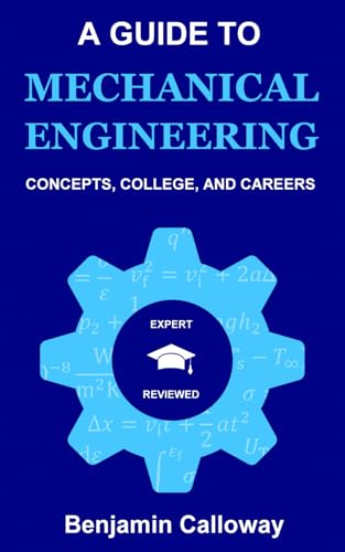 Independently Published Calloway, Benjamin A Guide To Mechanical Engineering: Concepts cover