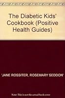 Diabetic Kids' Cookbook 0356205630 Book Cover
