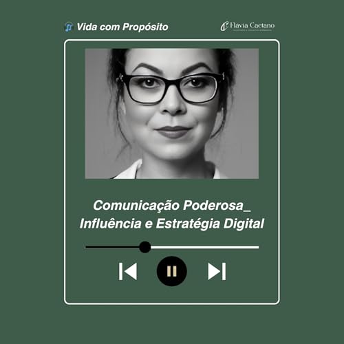 Comunica&ccedil;&atilde;o Poderosa_ Influ&ecirc;ncia e Estrat&eacute;gia Digital