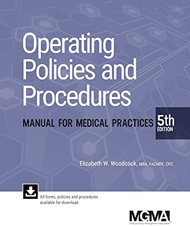 Operating Policies Procedures Manual for Medical Practices, 4th Ed.