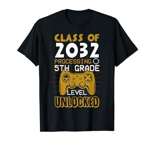 Classe 2032 Jeu débloqué de 5e année Premier jour 5e année T-Shirt