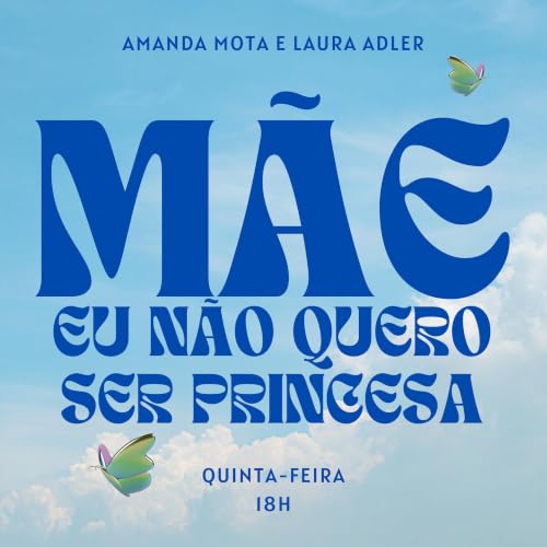 『M&atilde;e, eu n&atilde;o quero ser princesa』のカバーアート