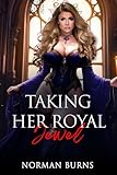 Taking Her Royal Jewel: A Lesbian BDSM Erotic Fantasy
