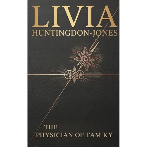 The Physician of Tam Ky Audiolibro Por livia huntingdon-jones arte de portada