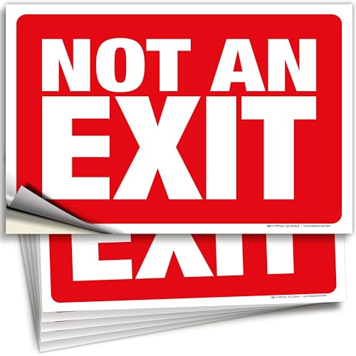 Signalétique Not An Exit vinyle laminé haute résistance aux rayures