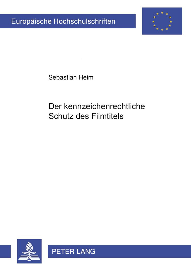 Manuel juridique Der Kennzeichenrechtliche Schutz Des Filmtitels droit des marques cinéma