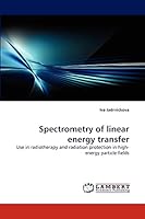 Spectrometry of linear energy transfer 3838352491 Book Cover