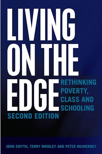 Living on the Edge (Adolescent Cultures, School, and Society)