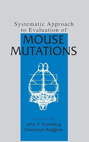 Systematic Approach to Evaluation of Mouse Mutations (Research Methods for Mutant Mice)