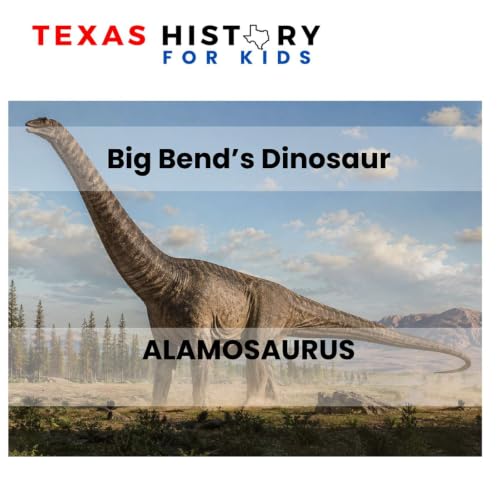 Big Bend's Dinosaur - ALAMOSAURUS 132