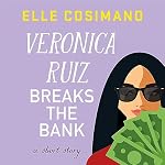 Cover of Veronica Ruiz Breaks the Bank