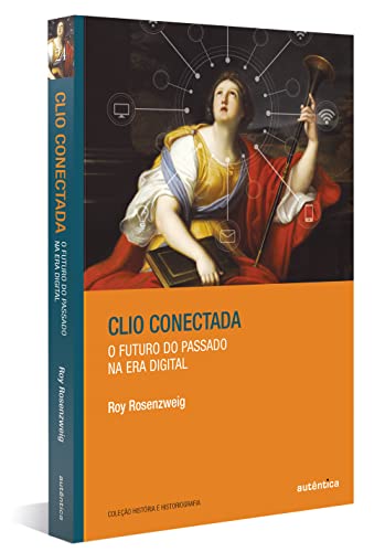 Clio conectada: O futuro do passado na era digital