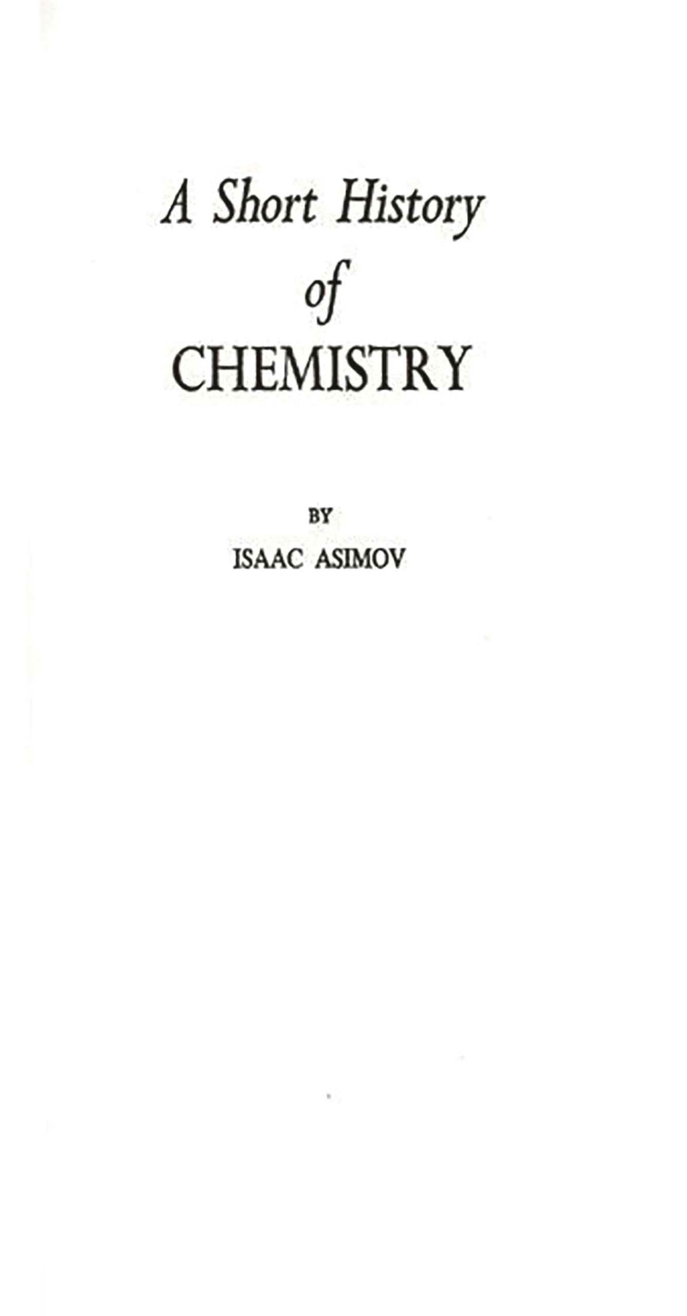 A Short History of Chemistry (Science Study)