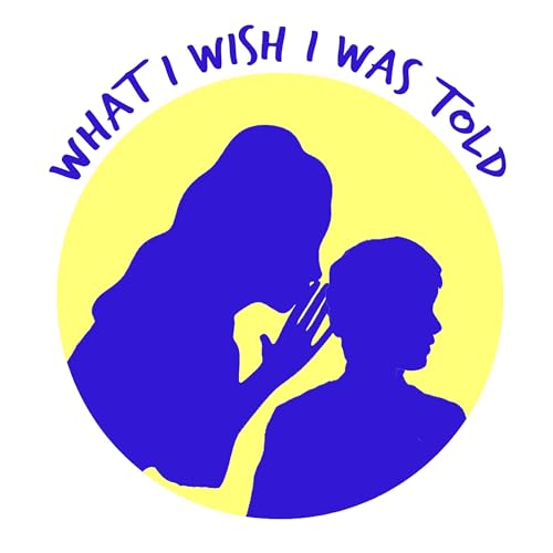 What I Wish I Was Told by Todd Gewant episode artwork