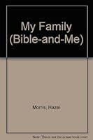 My Family (Bible-and-Me) 0805441646 Book Cover