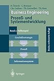  Business Engineering Prozeß- und Systementwicklung: Band 2: Fallbeispiel