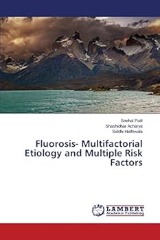 Paperback Fluorosis- Multifactorial Etiology and Multiple Risk Factors Book