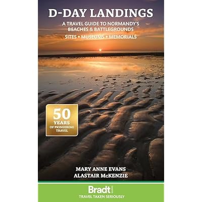 Bradt D-Day Landings: (Travel Guide)