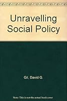 Unravelling Social Policy 0382211545 Book Cover