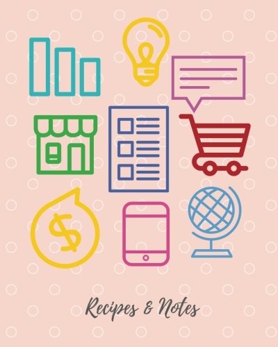 Recipes & Notes: Recipes & Notes