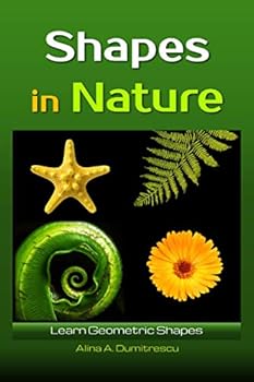Paperback Shapes in Nature: Learn Geometric Shapes (Learning and Educational Books for Kids) Book
