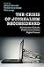 The Crisis of Journalism Reconsidered: Democratic Culture, Professional Codes, Digital Future
