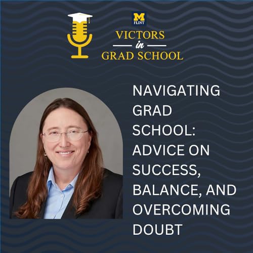 Navigating Grad School: Advice on Success, Balance, and Overcoming Doubt cover art
