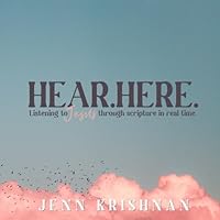 Hear. Here.: Listening to Jesus through scripture in real time 1738395006 Book Cover