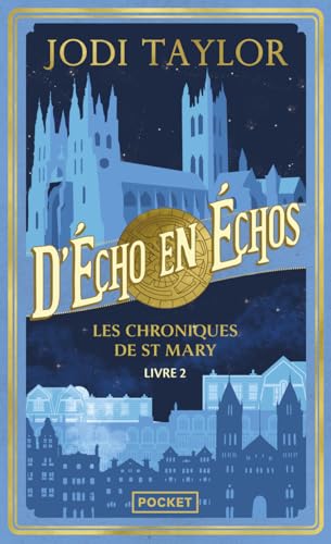 Les Chroniques de St Mary - Livre 2 : D'écho en échos: Les Chroniques de St Mary - Livre 2 : D'écho en échos (2)