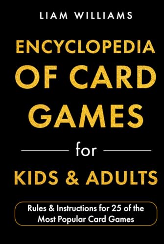 Encyclopedia of Card Games for Kids & Adults: Rules & Instructions for 25 of the Most Popular Card Games (Card Games for All Ages) image 2