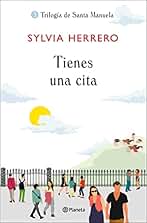 Tienes una cita (Trilogía de Santa Manuela)