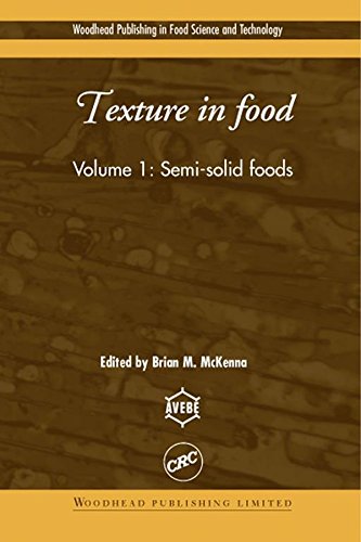Texture in Food: Semi-Solid Foods (Woodhead Publishing Series in Food Science, Technology and Nutrition Book 1)