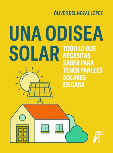 Una odisea solar: Todo lo que necesitas saber para tener paneles solares en casa (Terralibri)