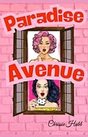 Paradise Avenue: Short story- Thriller - Welcome to the Street of Secrets! B0F5MR768W Book Cover