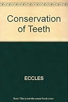 Conservation of Teeth 0632095504 Book Cover