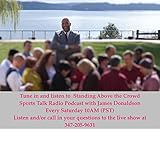 Standing Above the Crowd Podcast with Former NBA All-Star James Donaldson