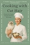 Cooking with Cat Hair: Funny Gag Gift, Blank Recipe Journal To Prank Cat Lovers who love cooking.