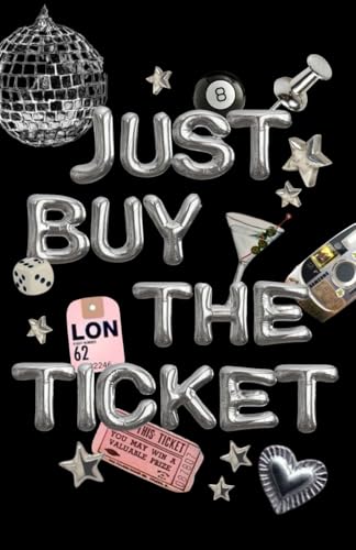 Just buy the ticket: A Junk Journal for all your memories