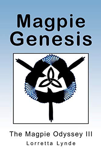 Magpie Genesis: The Magpie Odyssey III
