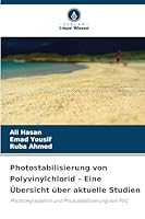 Photostabilisierung von Polyvinylchlorid - Eine Übersicht über aktuelle Studien 6209282830 Book Cover