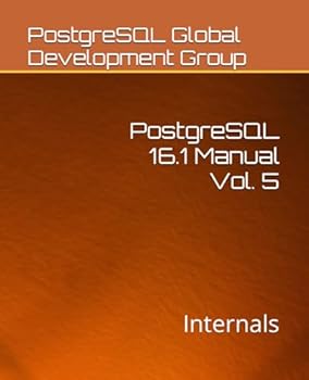 Paperback PostgreSQL 16.1 Manual Vol. 5: Internals Book