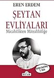 Seytan Evliyalari: Mücahitlikten Müteahhitlige: Mücahitlikten Müteahhitliğe
