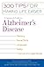 A Caregiver's Guide to Alzheimer's Disease: 300 Tips for Making Life Easier