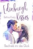 Cover zum Buch Beschreib mir das Glück: Edinburgh Ki...