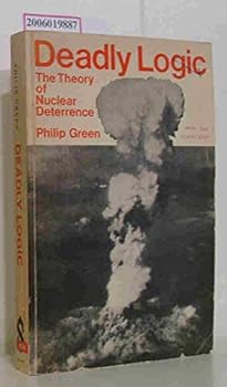 Paperback Deadly Logic; the Theory of Nuclear Deterrence Book