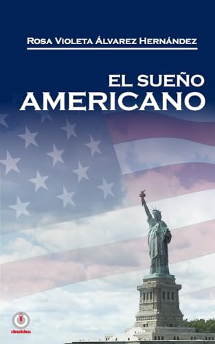 El sueno americano (Spanish Edition)