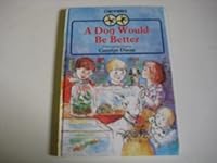 A Dog Would Be Better 0241120020 Book Cover